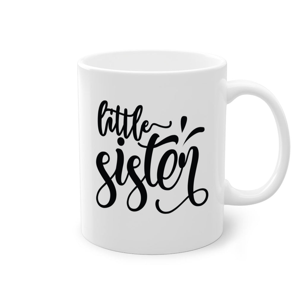 little sister 62#- sister-Mug / Coffee Cup