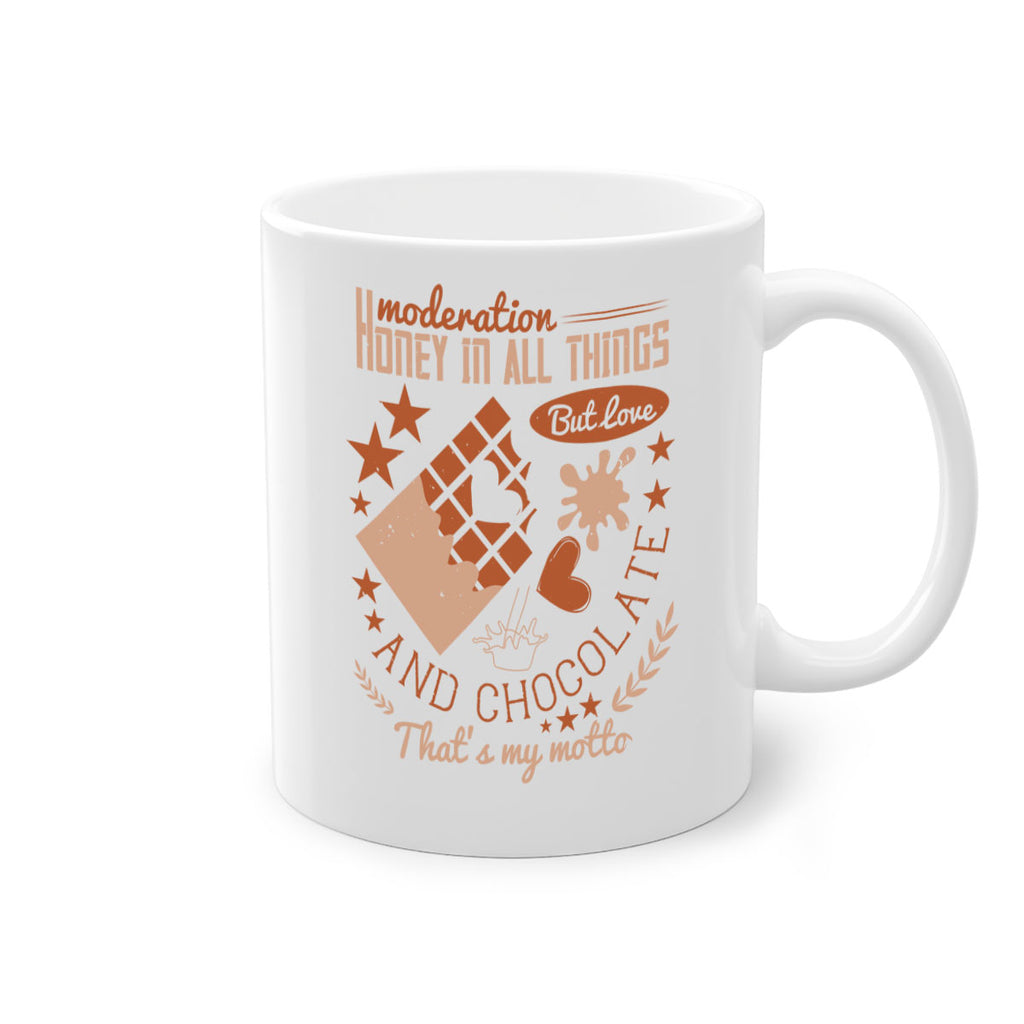 moderation honey in all things but love and chocolate thats my motto 22#- chocolate-Mug / Coffee Cup