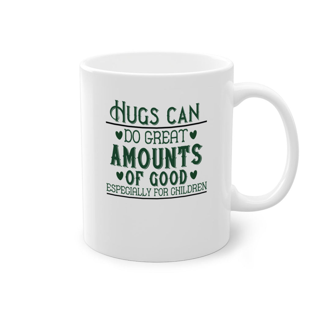 oHugs can do great amounts of good especially for children Style 23#- kids-Mug / Coffee Cup