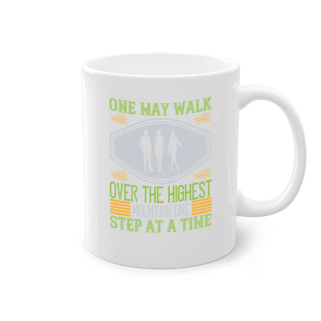 one may walk over the highest mountain one step at a time 35#- walking-Mug / Coffee Cup