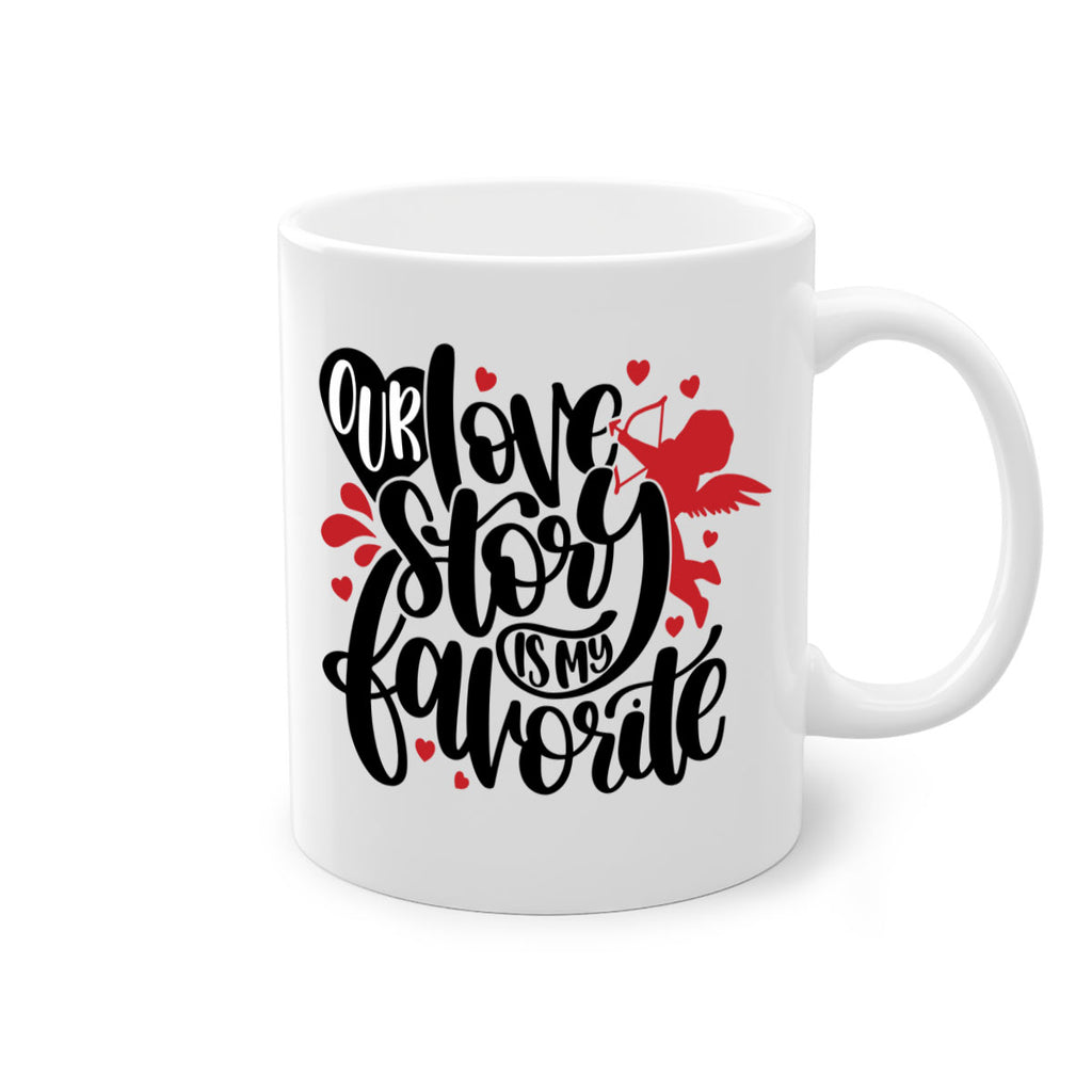 our love story is my favorite 14#- valentines day-Mug / Coffee Cup