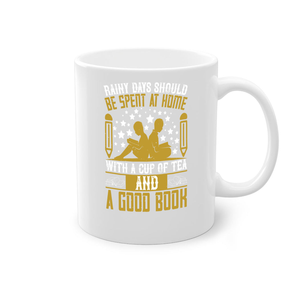 rainy days should be spent at home with a cup of tea and a good book 22#- Reading - Books-Mug / Coffee Cup