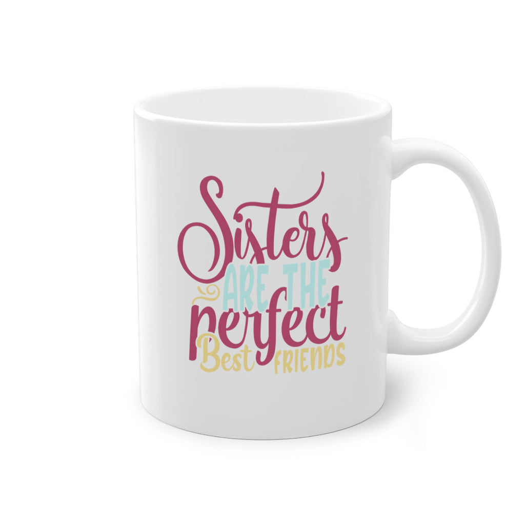 sisters are the perfect best friends 59#- sister-Mug / Coffee Cup