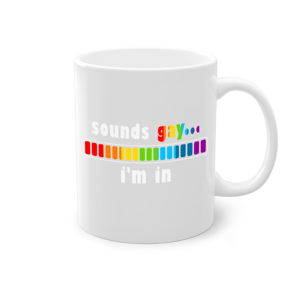 sounds gay im in funny lgbt 20#- lgbt-Mug / Coffee Cup