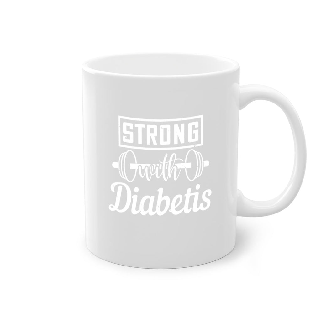 strog with diabetis Style 11#- diabetes-Mug / Coffee Cup