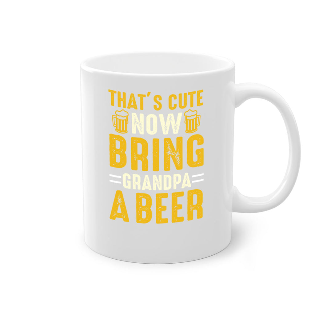thats cute now bring 146#- beer-Mug / Coffee Cup