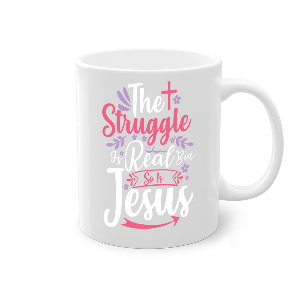 the struggle is real but so is jesus 5#- easter-Mug / Coffee Cup