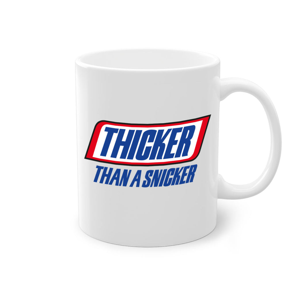thicker than a snicker 20#- black words - phrases-Mug / Coffee Cup