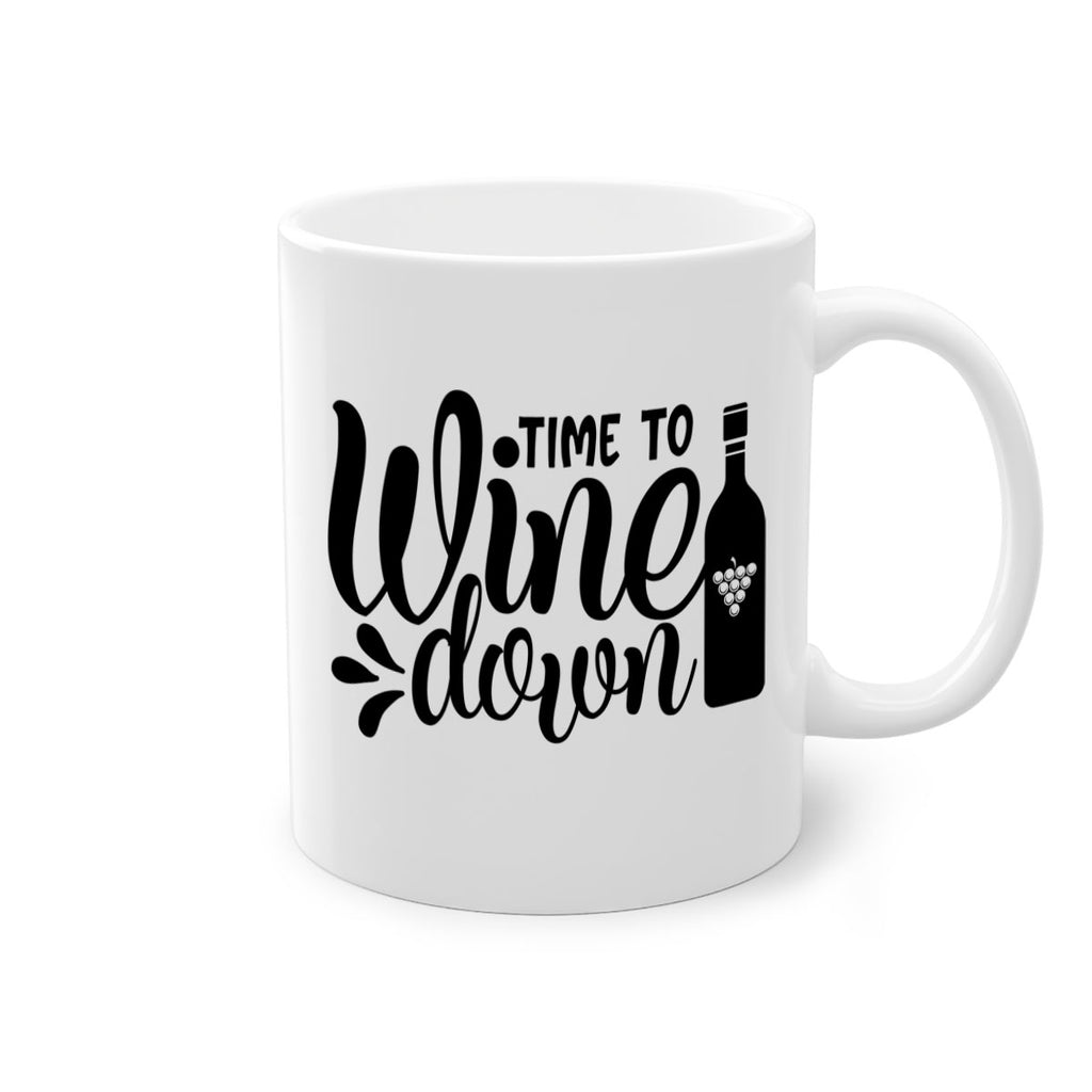 time to wine down 147#- wine-Mug / Coffee Cup