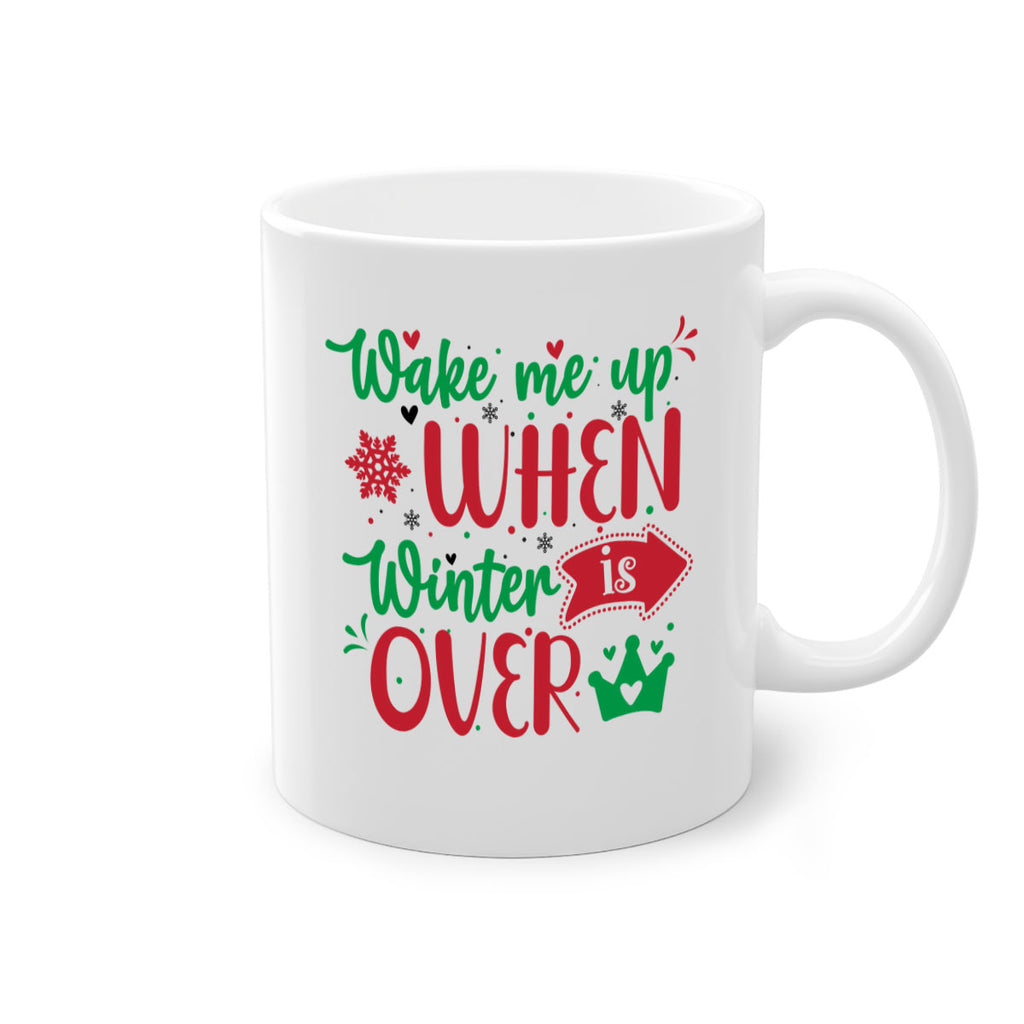 wake me up when winter is over style 1224#- christmas-Mug / Coffee Cup