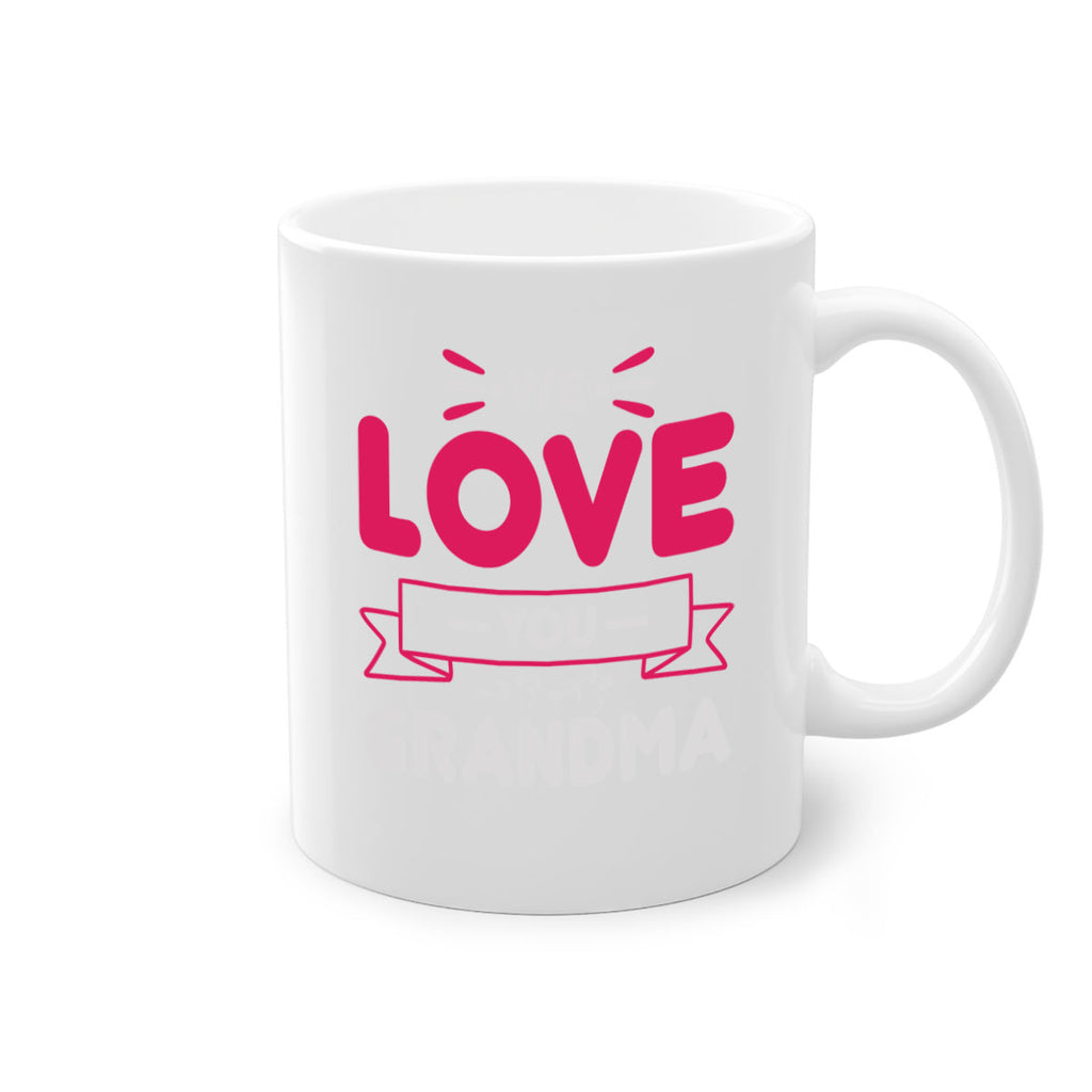 we love you grandma 28#- mom-Mug / Coffee Cup
