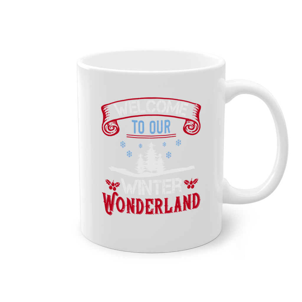 welcome to our winter wonderland 347#- christmas-Mug / Coffee Cup