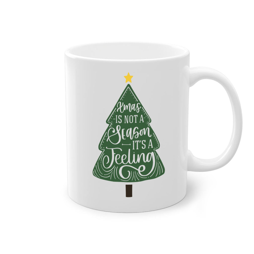 xmas is not season its a feeling 26#- christmas-Mug / Coffee Cup