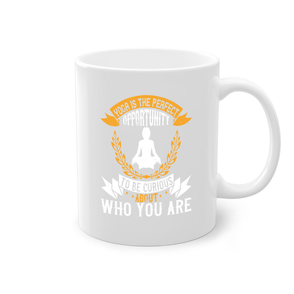 yoga is the perfect opportunity to be curious about who you are 18#- yoga-Mug / Coffee Cup