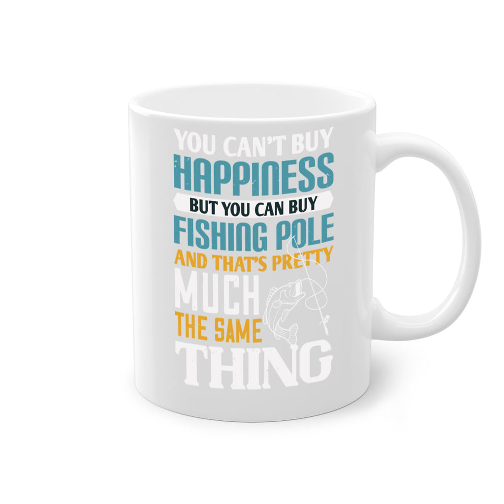 you cant buy happiness 3#- fishing-Mug / Coffee Cup