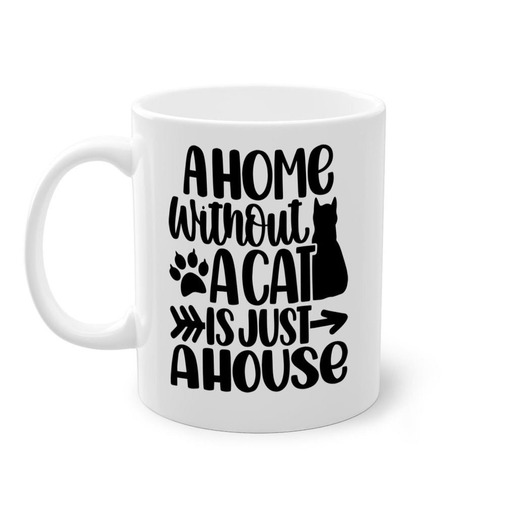 A Home Without A Cat Style 73#- cat-Mug / Coffee Cup