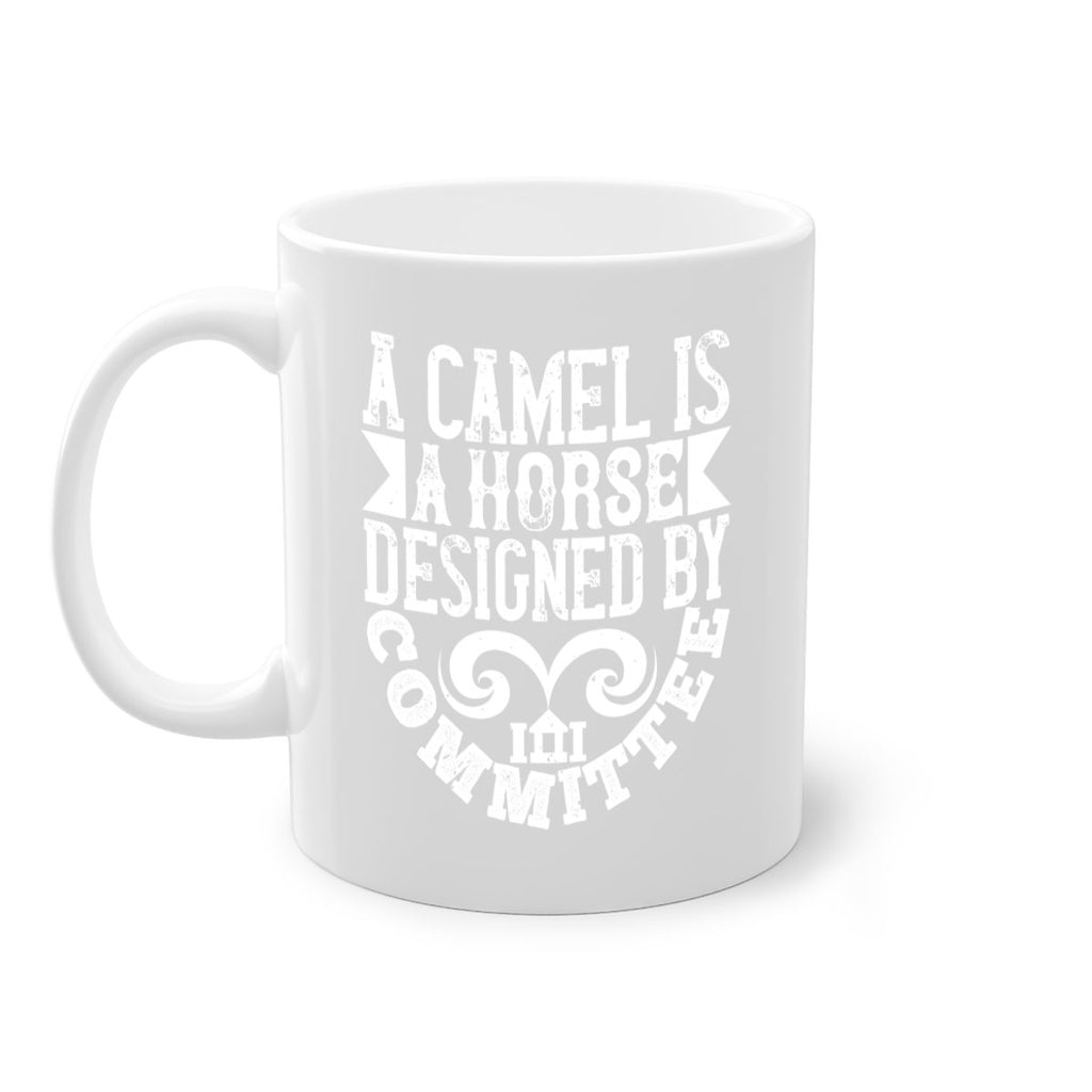A camel is a horse designed by committee Style 50#- Architect-Mug / Coffee Cup