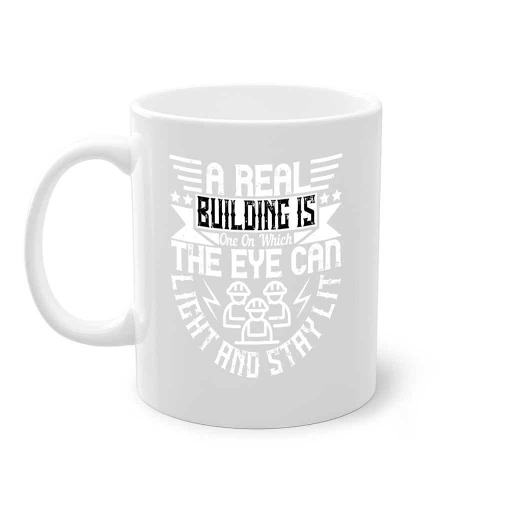 A real building is one on which the eye can light and stay lit Style 17#- Architect-Mug / Coffee Cup
