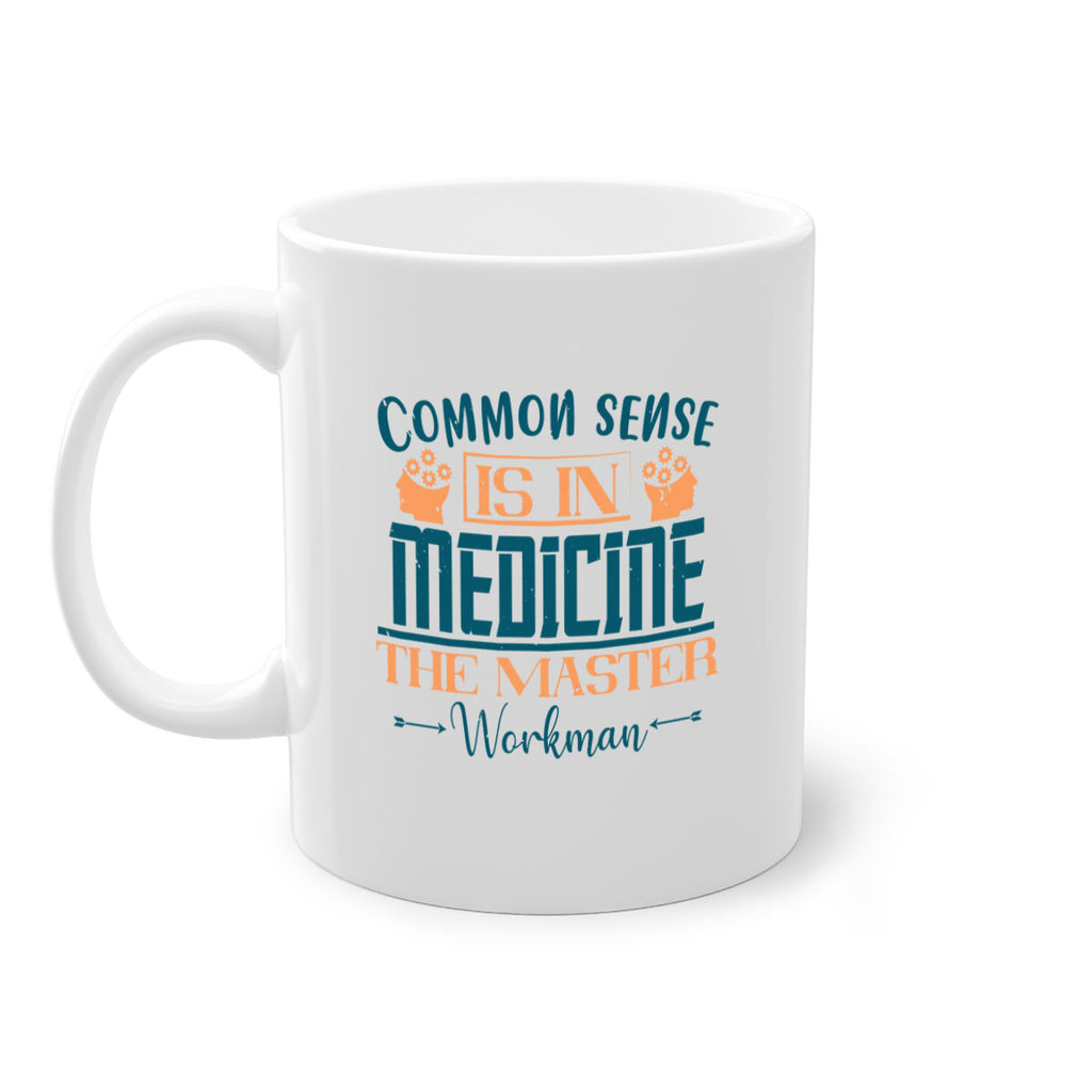 Common sense is in medicine the master workman Style 6#- diabetes-Mug / Coffee Cup