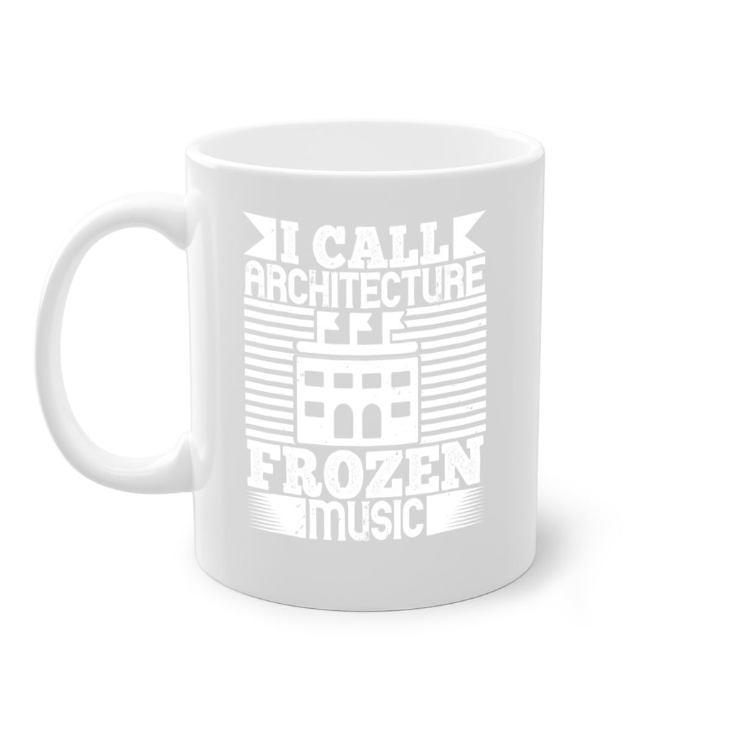 I call architecture frozen music Style 36#- Architect-Mug / Coffee Cup