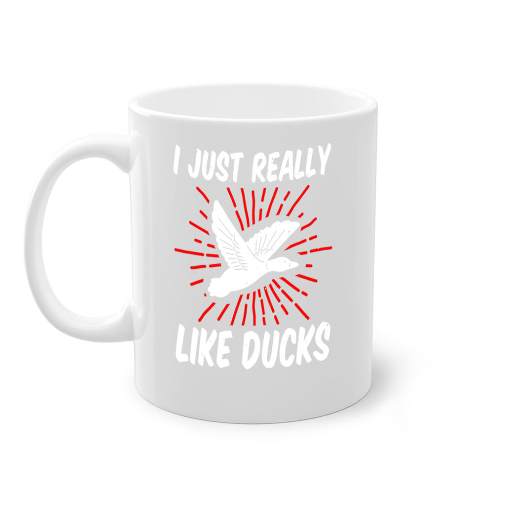 I just really like ducks Style 50#- duck-Mug / Coffee Cup