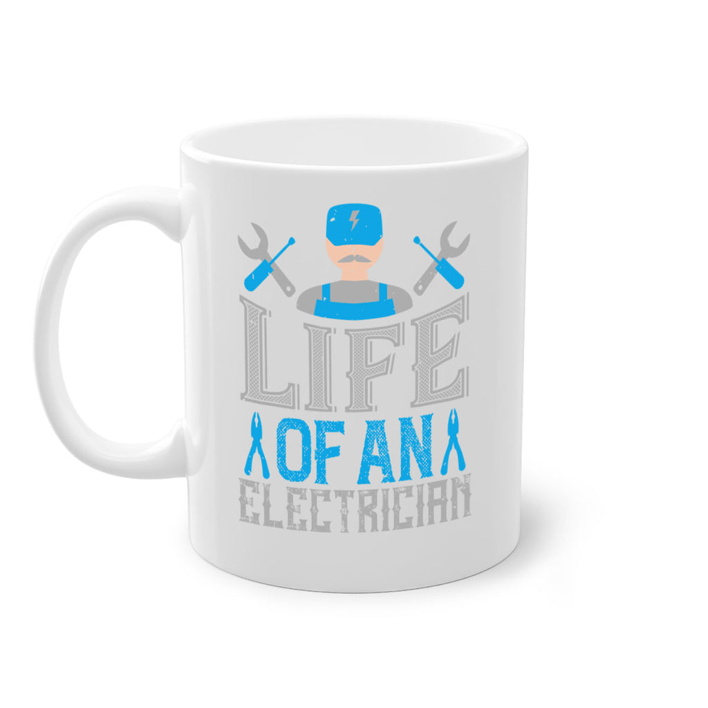 Life of an electrician Style 26#- electrician-Mug / Coffee Cup