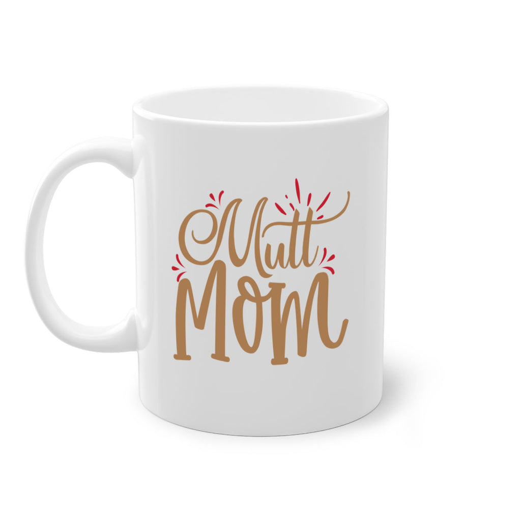 Mutt Mom Style 69#- Dog-Mug / Coffee Cup