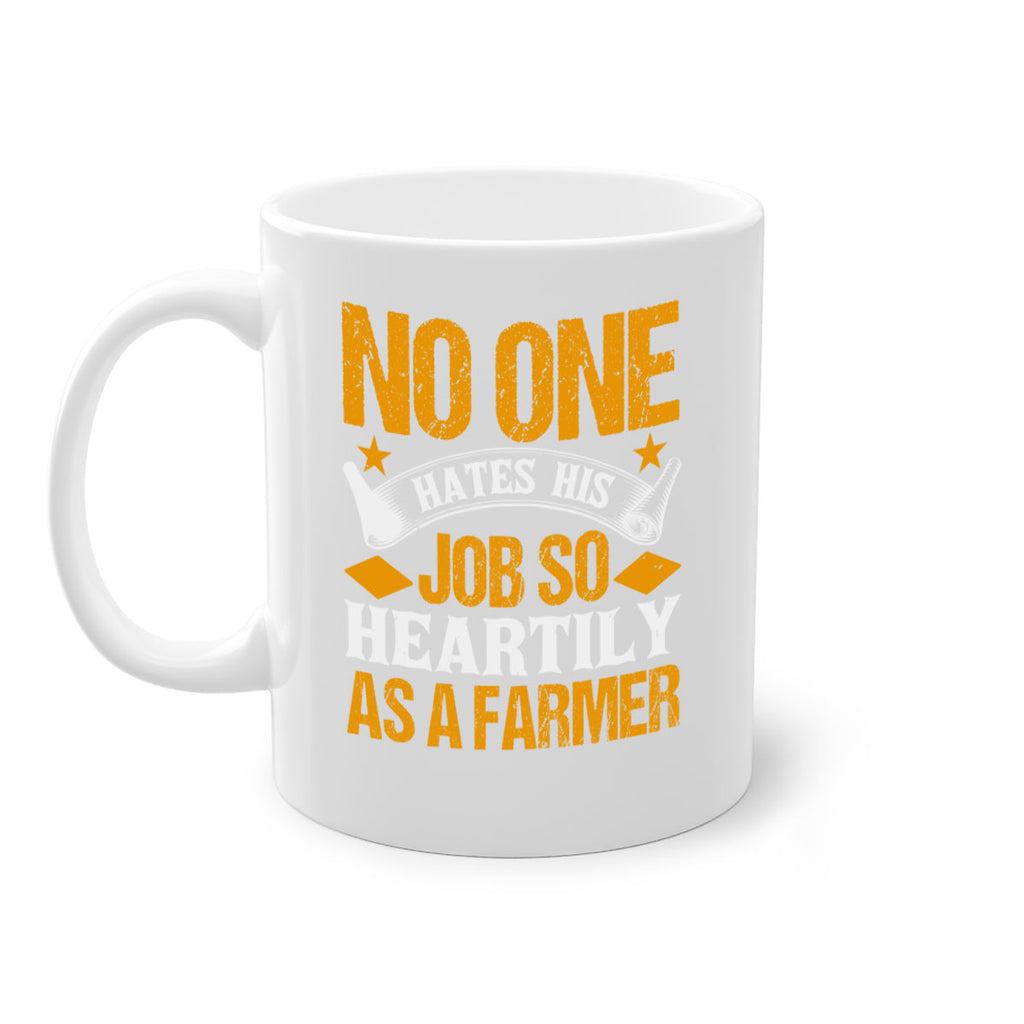 No one hates his job so heartily 40#- Farm and garden-Mug / Coffee Cup