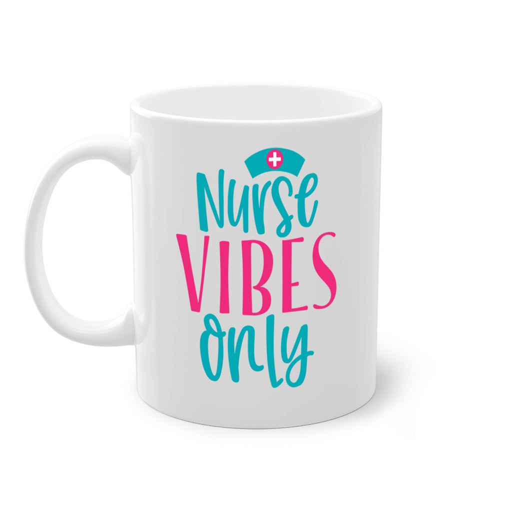 Nurse Vibes Only Style Style 94#- nurse-Mug / Coffee Cup