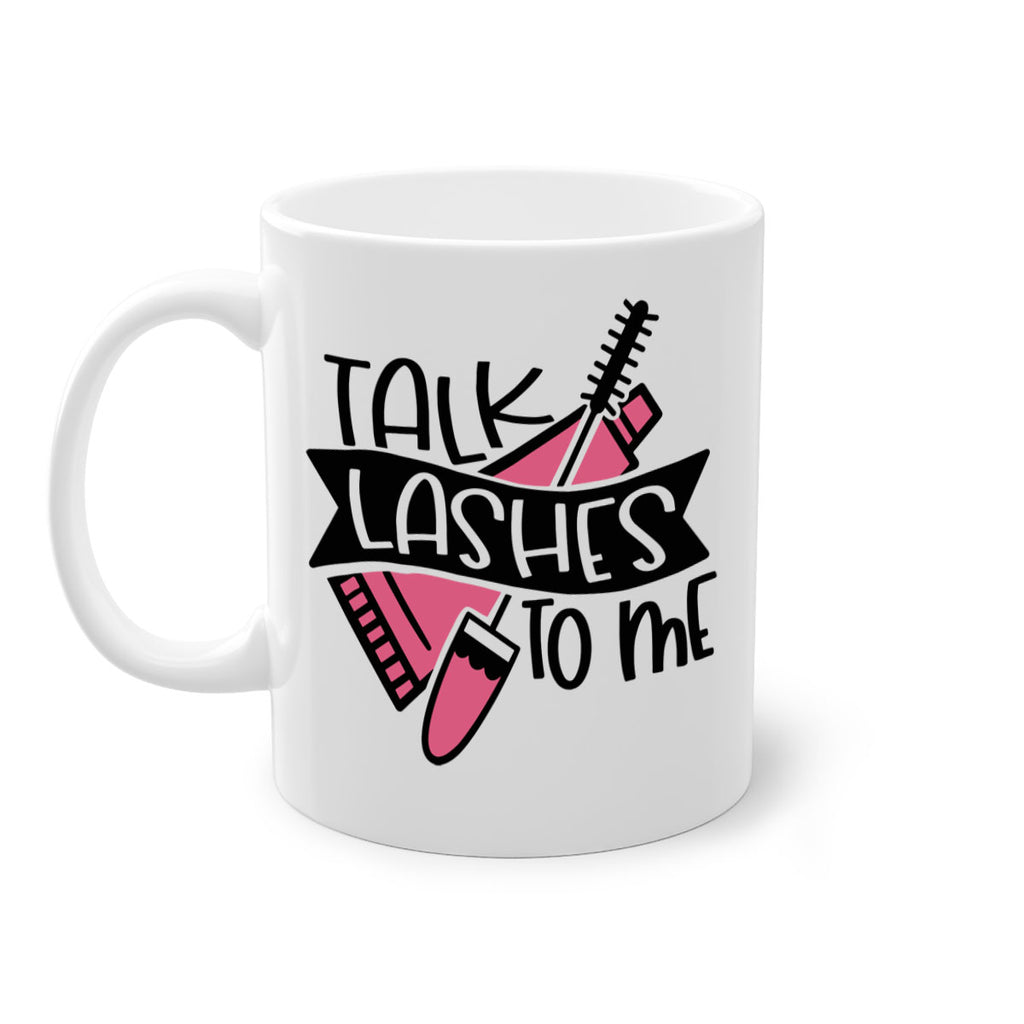 Talk Lashes To Me Style 17#- makeup-Mug / Coffee Cup