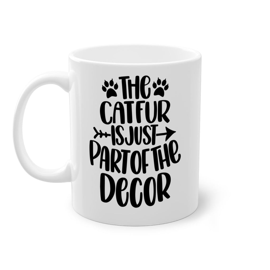 The Cat fur Is Just Part of Style 106#- cat-Mug / Coffee Cup