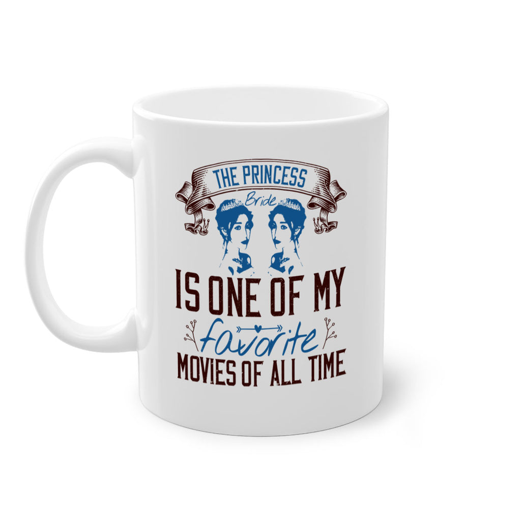 The Princess Bride is one of my favorite movies of all time 24#- bride-Mug / Coffee Cup