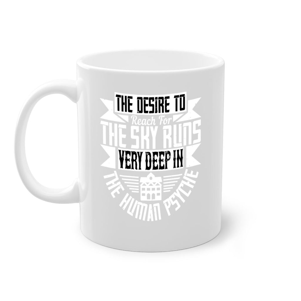 The desire to reach for the sky runs very deep in the human psyche Style 15#- Architect-Mug / Coffee Cup