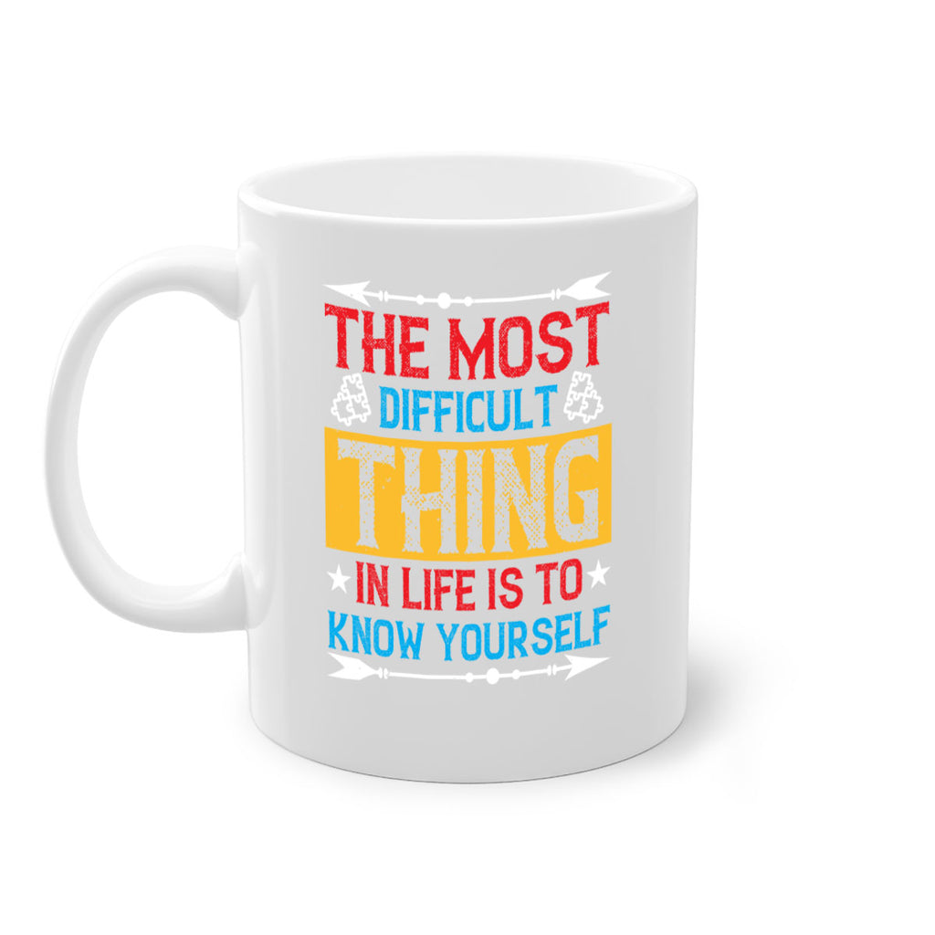 The most difficult thing in life is to know yourself Style 18#- Self awareness-Mug / Coffee Cup
