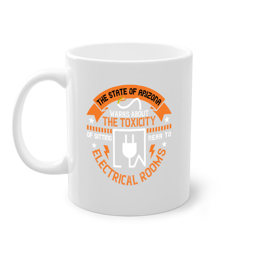 The state of arizona warns about the toxicity of sitting near to electrical rooms Style 8#- electrician-Mug / Coffee Cup
