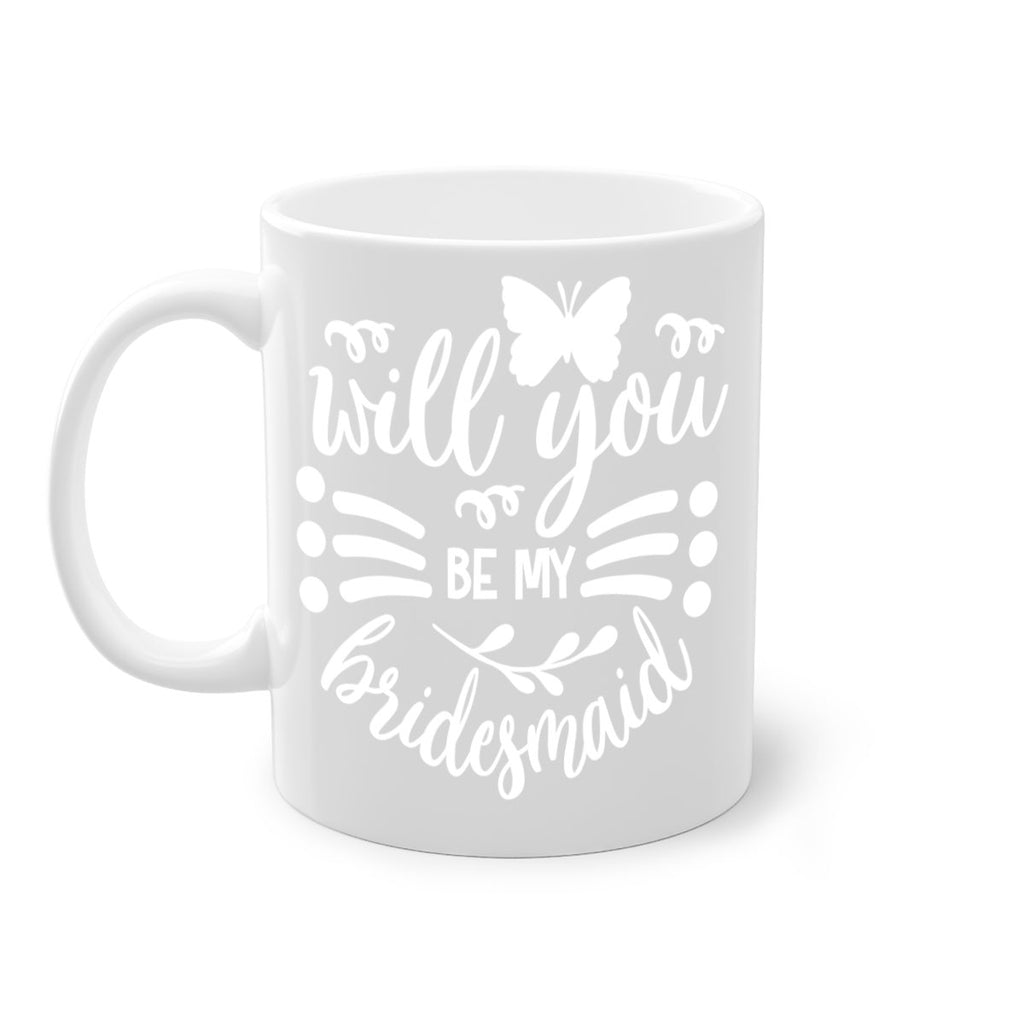 Will you 27#- bridesmaid-Mug / Coffee Cup