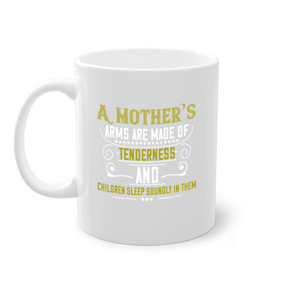 a maothers arms are made of 249#- mom-Mug / Coffee Cup