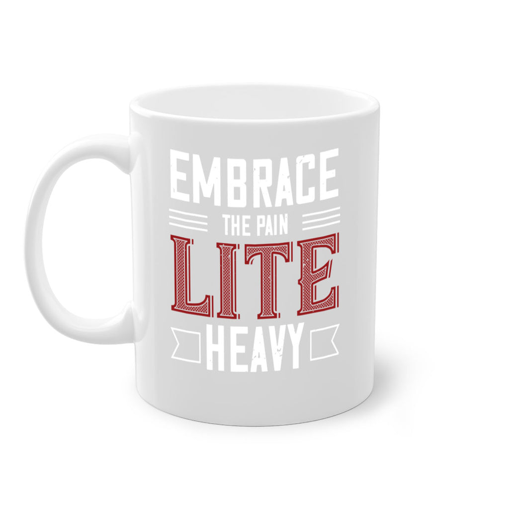 embrace the pain lite heavy 55#- gym-Mug / Coffee Cup