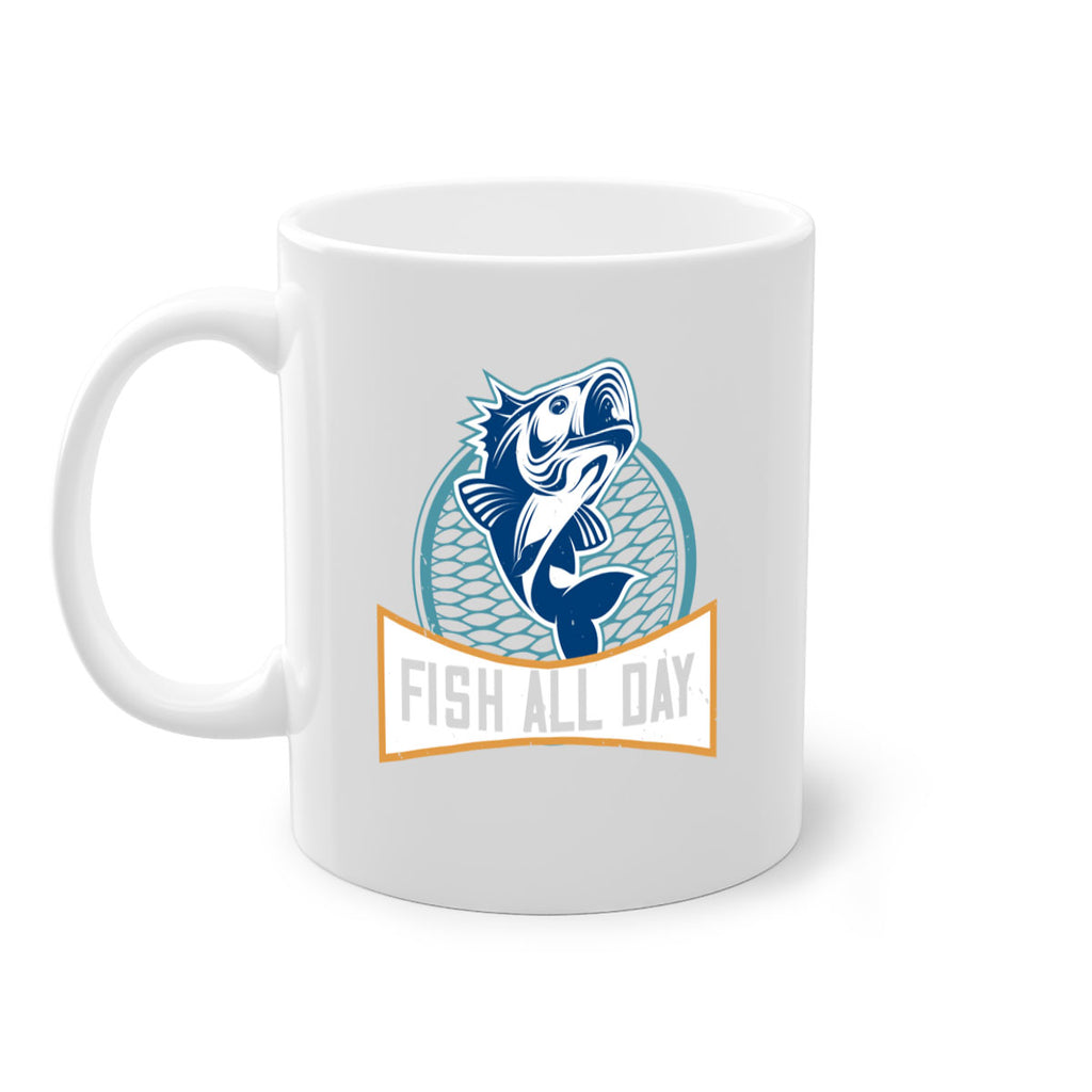 fish all day 277#- fishing-Mug / Coffee Cup