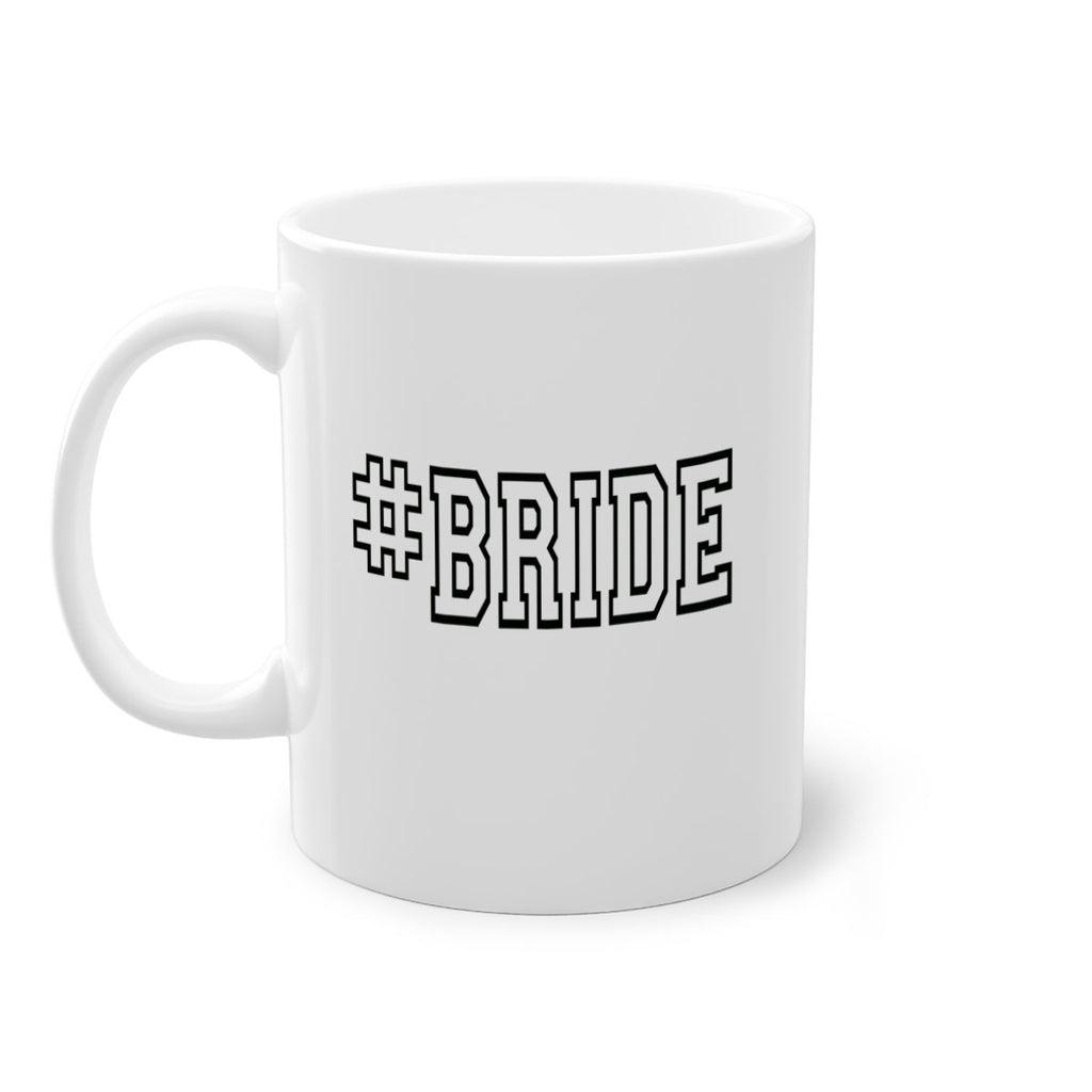 hashtag bride 149#- bride-Mug / Coffee Cup