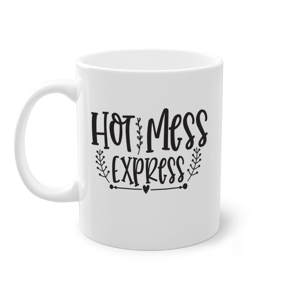 hot mess express 405#- mom-Mug / Coffee Cup