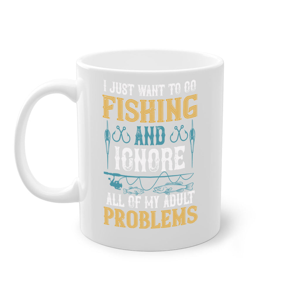 i just want to go fishing and ignore all of my adult 108#- fishing-Mug / Coffee Cup