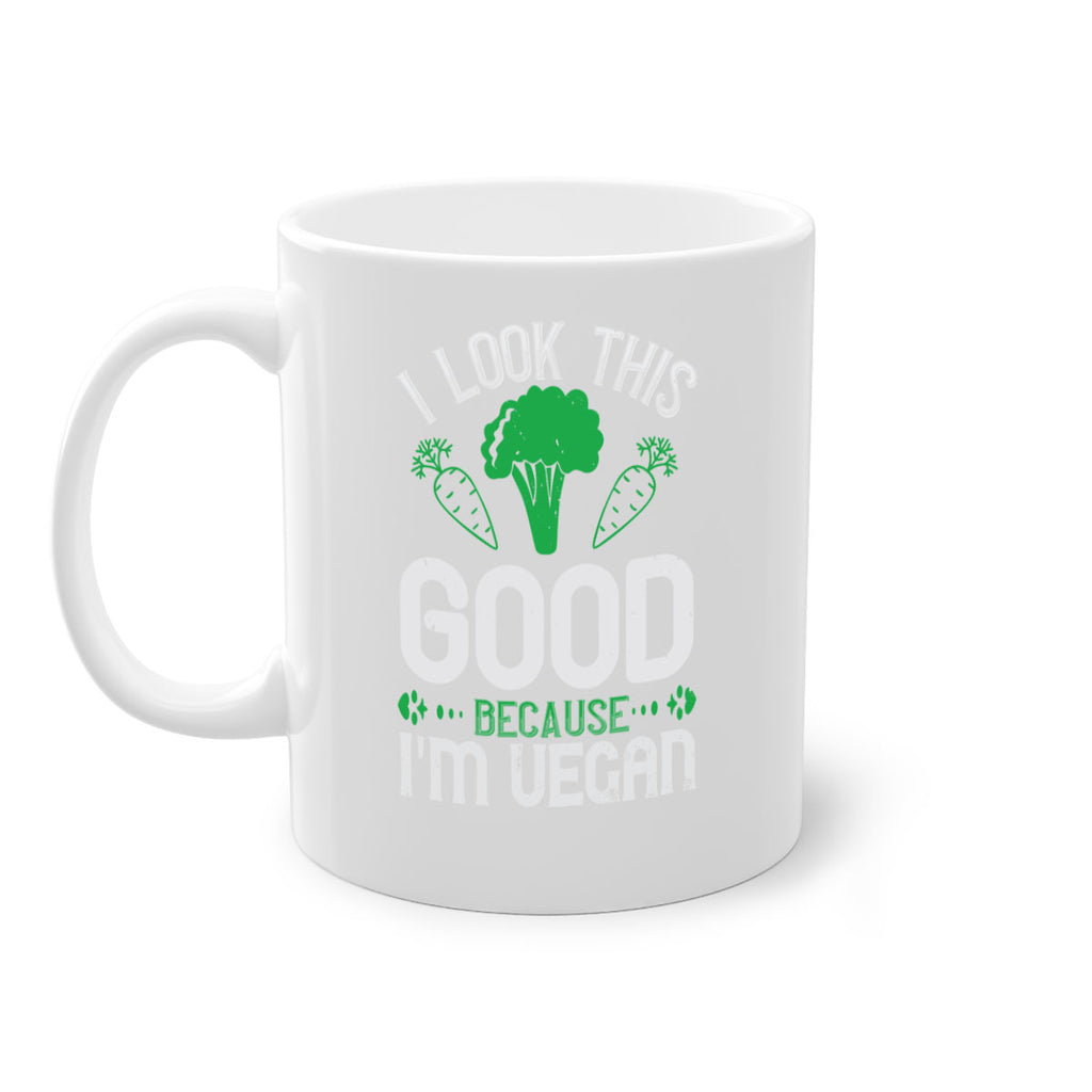 i look this good because im vegan 47#- vegan-Mug / Coffee Cup