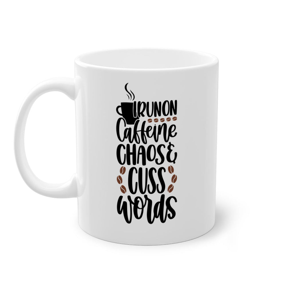 i run on caffeine chaos 99#- coffee-Mug / Coffee Cup