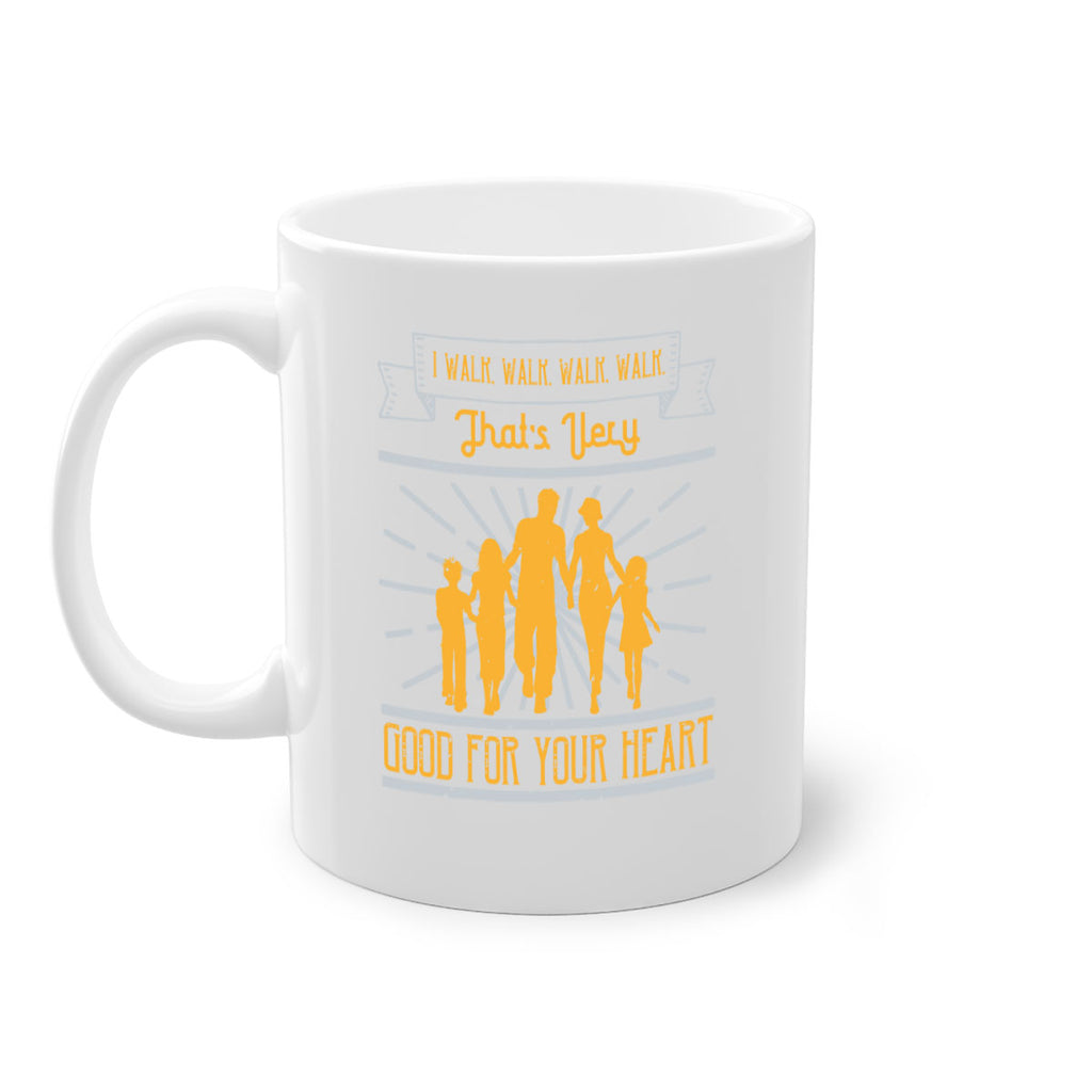 i walk walk walk walk thats very good for your heart 55#- walking-Mug / Coffee Cup