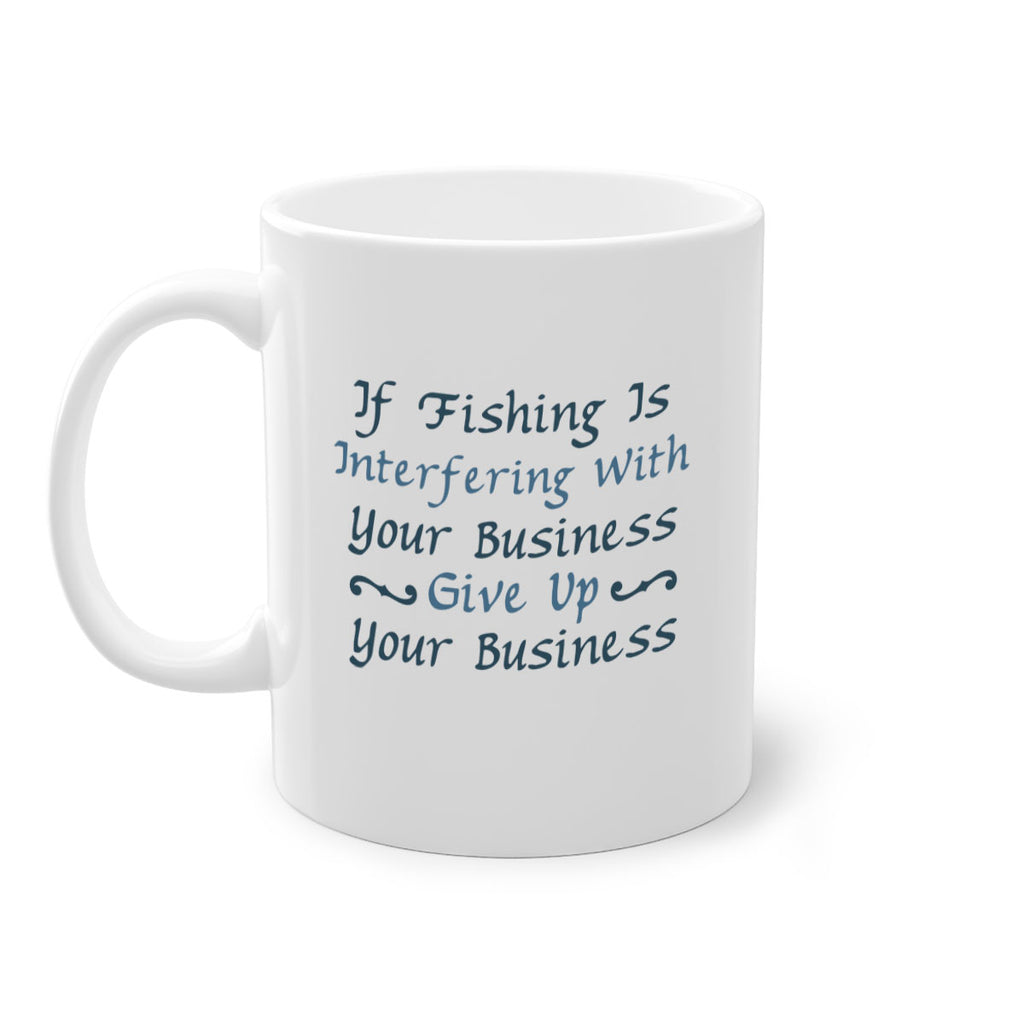 if fishing is 89#- fishing-Mug / Coffee Cup
