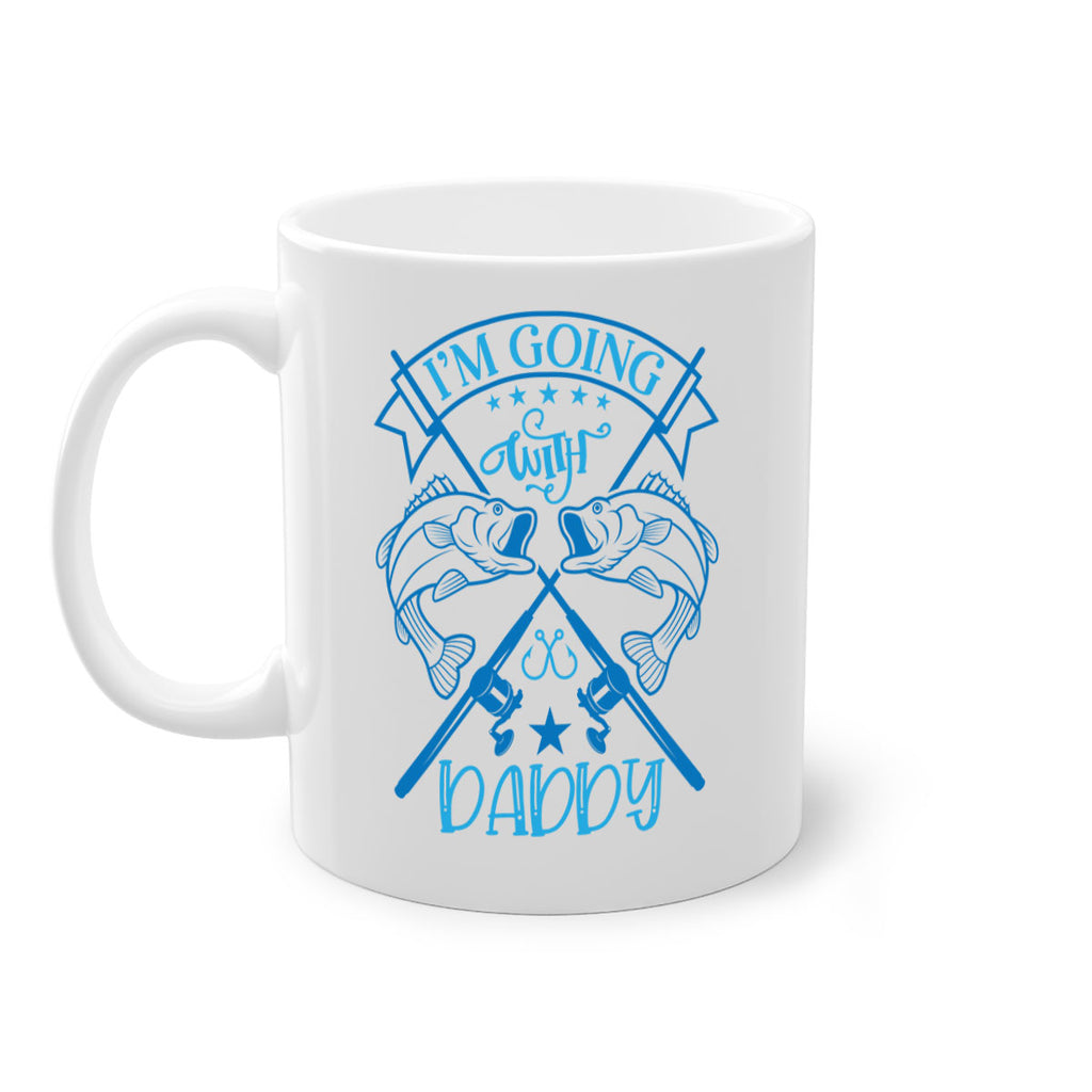 im going fishing with daddy 208#- fishing-Mug / Coffee Cup
