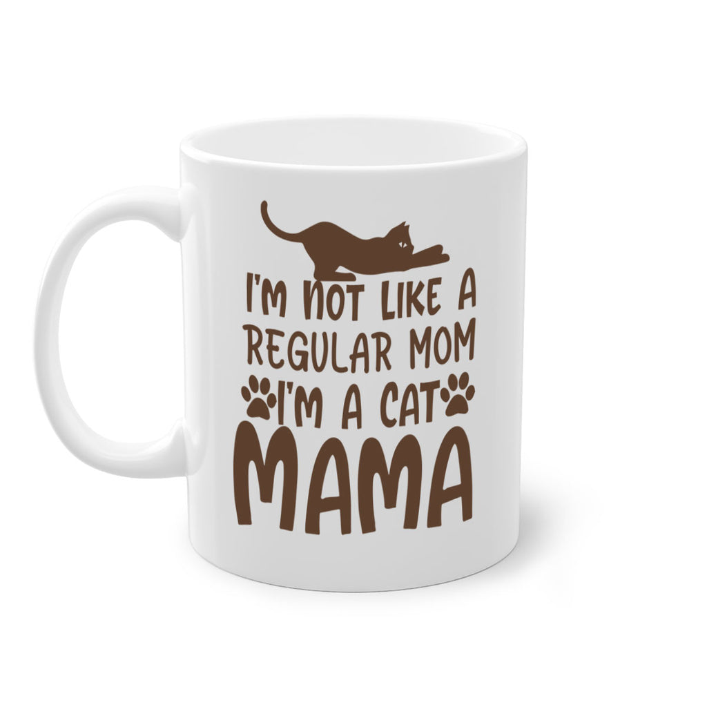 im not like a regular mom im a cat mama 256#- mom-Mug / Coffee Cup