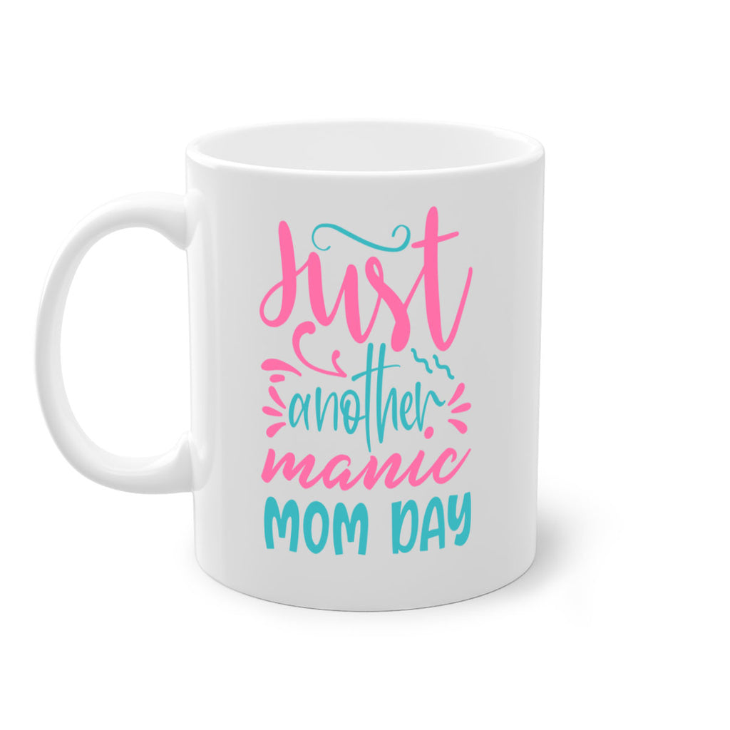 just another manic mom day 335#- mom-Mug / Coffee Cup