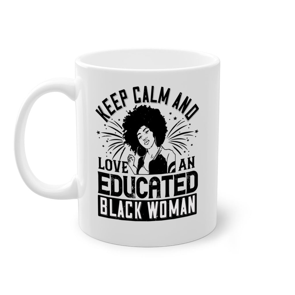 keep calm and love and educated black women Style 20#- Afro - Black-Mug / Coffee Cup